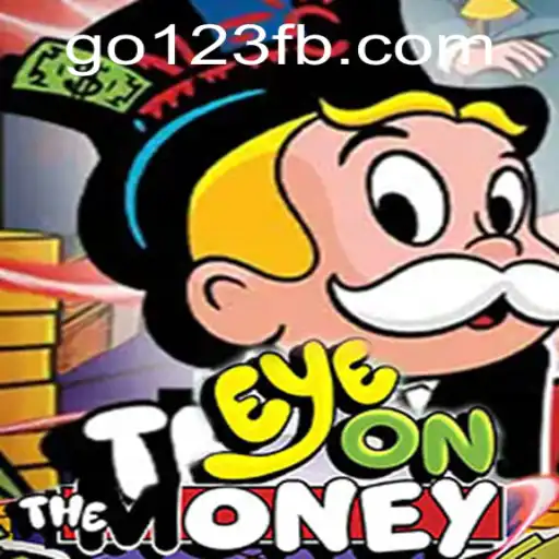 Exploring EyeOnTheMoney: An Immersive Gaming Experience with Go123 BET