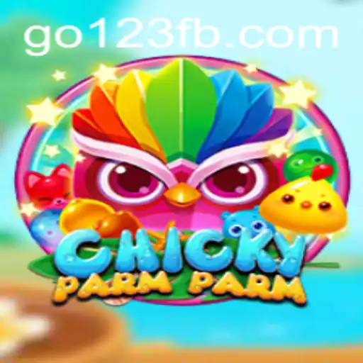 Exploring the Exciting World of ChickyParmParm and Understanding Go123 BET