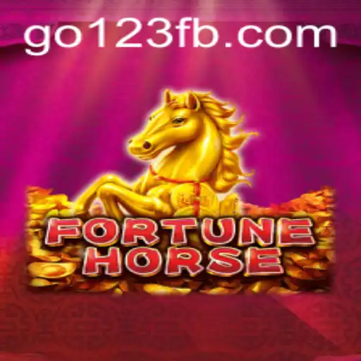 Unveiling FortuneHorse: The Thrilling Adventure of Go123 BET