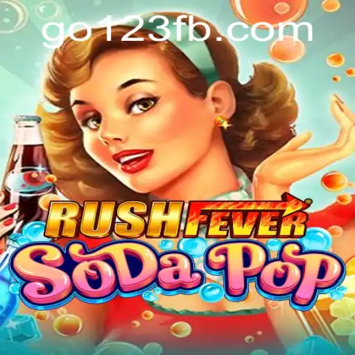 RushFeverSodaPop: A New Gaming Sensation!