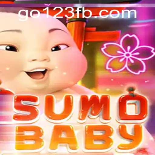 Exploring the World of SumoBaby: A Thrilling Game Experience with Go123 BET